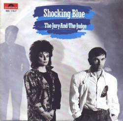Shocking Blue : The Jury and the Judge